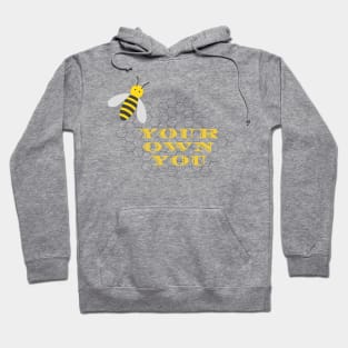 Bee You Hoodie